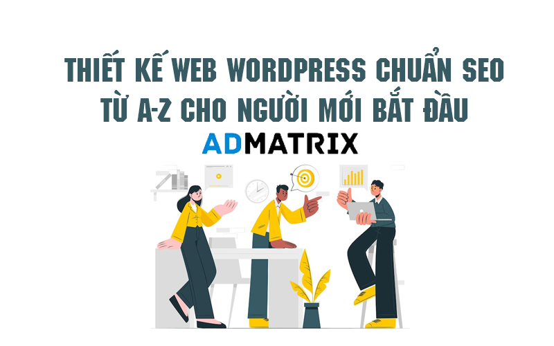 thiet ke web wordpress chuan seo admatrix 1