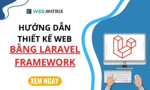 thiết kế web bằng laravel