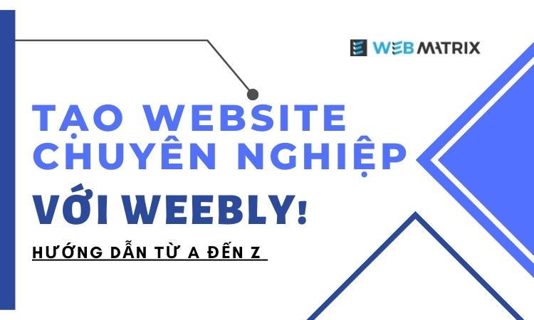 thiết kế web bằng weebly